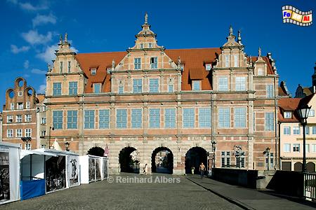 Zielona Brama (Grnes Tor). Zugang zum Langen Markt. 1564-68 im Stil des flmischen Manierismus errichtet. Entwurf: Hans Kramer aus Dresden. Bauleitung H. Regnier aus Amsterdam., Polen, Danzig, Gdańsk, Grnes Tor, Zielona, Brama, Langer Markt, Albers, Foto, foreal